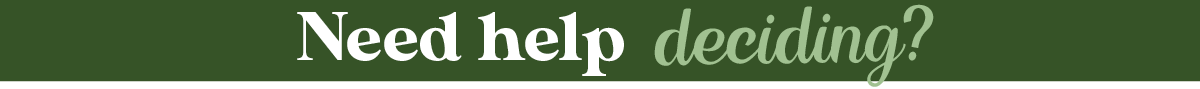 Need Help Deciding? blog post banner