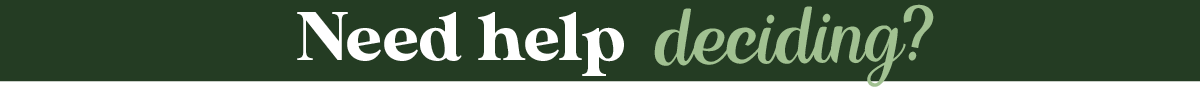 Need Help Deciding? blog post banner